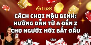 cách chơi mậu binh lu88 thumb