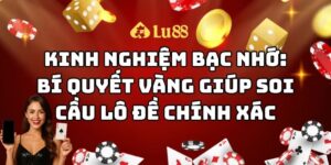 kinh nghiệm bạc nhớ lu88 thumb